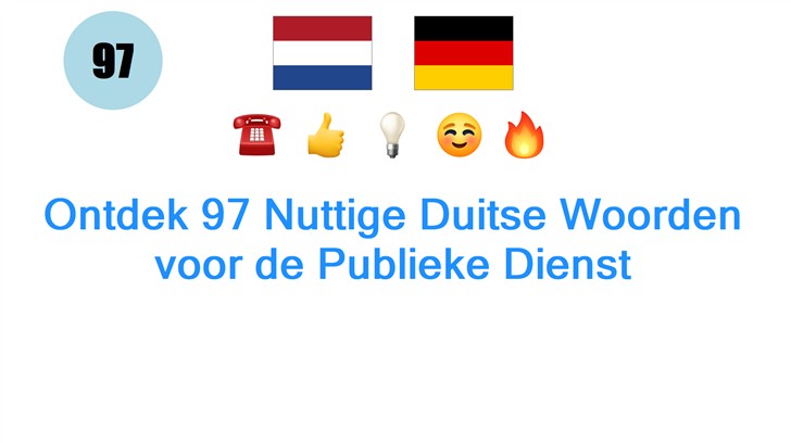 Ontdek 97 Nuttige Duitse Woorden voor de Publieke Dienst